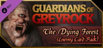 Guardians of Greyrock - Card Pack: The Dying Forest banner image