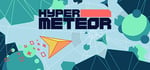 HYPER METEOR banner image