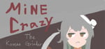 Mine Crazy: The Korean Grinder banner image