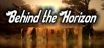 Behind the Horizon banner image