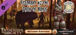 Fantasy Grounds - Pathfinder 2 RPG - Pathfinder Society Scenario #2-04: Path of Kings banner image