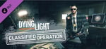 Dying Light - Classified Operation Bundle banner image