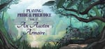 Playing Pride & Prejudice 1: An Austen Armoire steam charts