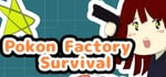 Pokon Factory Survival banner image
