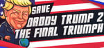 Save daddy trump 2: The Final Triumph banner image