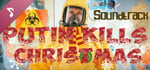 Putin kills: Christmas Soundtrack banner image