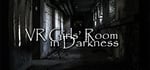 VR Girls’ Room in Darkness banner image
