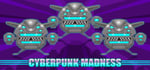 Cyberpunk Madness banner image