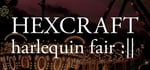 HEXCRAFT: Harlequin Fair banner image