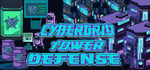 CyberGrid: Tower defense steam charts