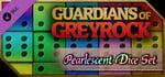 Guardians of Greyrock - Dice Pack: Pearlescent Set banner image