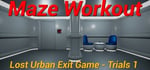 Maze Workout - Lost Urban Exit Game - Trials1 banner image