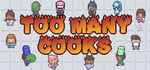Too Many Cooks banner image