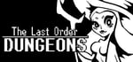 The Last Order: Dungeons banner image