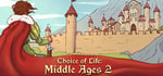 Choice of Life: Middle Ages 2 steam charts