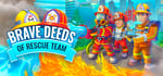 Brave Deeds of Rescue Team banner image