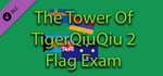 The Tower Of TigerQiuQiu 2 - Flag Exam banner image