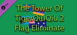 The Tower Of TigerQiuQiu 2 - Flag Eliminate banner image