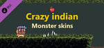 Crazy indian - Monster skins banner image