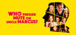 Who Pressed Mute on Uncle Marcus? banner image