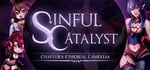 Sinful Catalyst CH1: Ethereal Camellia banner image