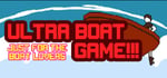 Ultra Boat Game!!! banner image
