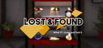 Lost and found - What if I come and find it banner image