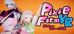 Pixie Farm VR / ピクシーファームVR steam charts