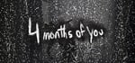 4 Months of You banner image