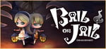 Bail or Jail(OBAKEIDORO!) banner image