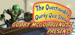 Gobby McGobblenutz Presents - The Questionably Quirky Quiz Show steam charts
