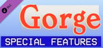 Gorge - Special Features Pack banner image