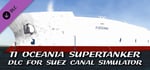 Suez Canal Simulator: TI Oceania Supertanker DLC banner image