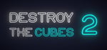Destroy The Cubes 2 banner image