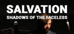Salvation: Shadows Of The Faceless steam charts