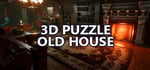 3D PUZZLE - Old House banner image