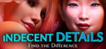 Indecent Details - Find the Difference banner image