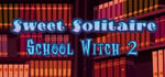 Sweet Solitaire. School Witch 2 banner image