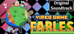 Video Game Fables Original Soundtrack banner image