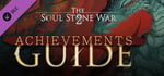 The Soul Stone War 2 - Achievements Guide banner image