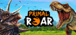 Primal Roar - Jurassic Dinosaur Era steam charts