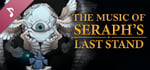 Seraph's Last Stand OST banner image