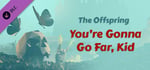 Ragnarock - The Offspring - "You’re Gonna Go Far, Kid" banner image