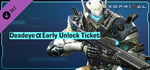Exoprimal - Deadeye α Early Unlock Ticket banner image