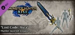 Monster Hunter Rise - "Lost Code: Asca" Hunter layered weapon (Great Sword) banner image
