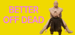 Better Off Dead - Life as a Prison Guard steam charts