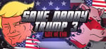 Save Daddy Trump 3: Rise Of Evil banner image