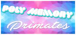 Poly Memory: Primates banner image