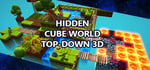Hidden Cube World Top-Down 3D banner image