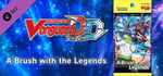 Cardfight!! Vanguard DD: Rare Card Set 02 [D-BT02]: A Brush with the Legends banner image